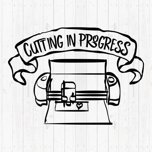 Cutting In Progress - Cricut File - VEKTOR KRAFT