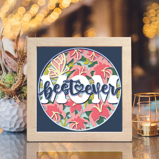 Best Mom Ever 3 - 3D Mother Lightbox File - Cricut File - VEKTOR KRAFT