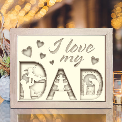 I Love My Dad - 3D Father Papercut Lightbox File - Cricut File - VEKTOR KRAFT