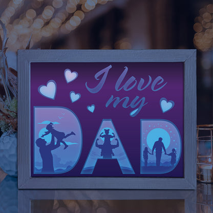 I Love My Dad 2 - 3D Father Papercut Lightbox File - Cricut File - VEKTOR KRAFT