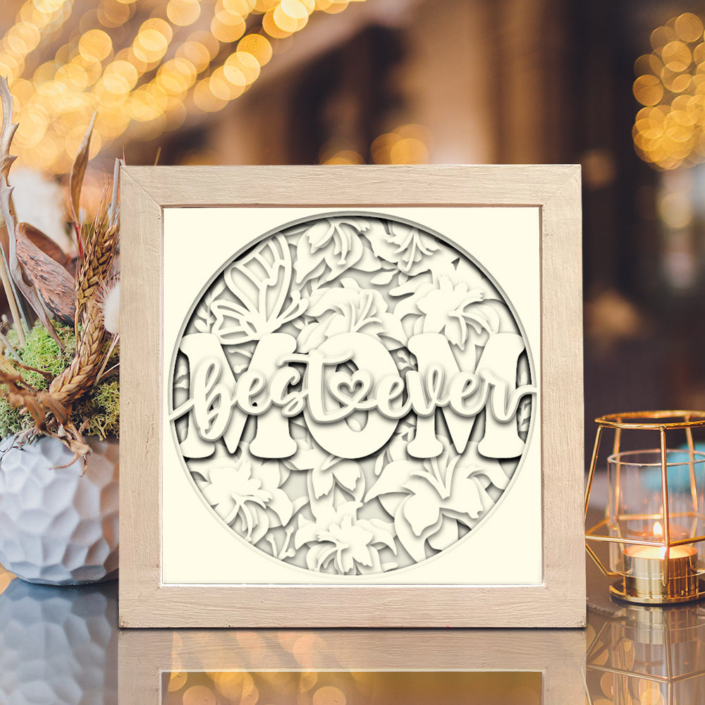 Best Mom Ever 3 - 3D Mother Lightbox File - Cricut File - VEKTOR KRAFT