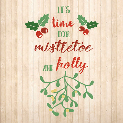 It's Time For Mistletoe And Holly - Cricut File - VEKTOR KRAFT
