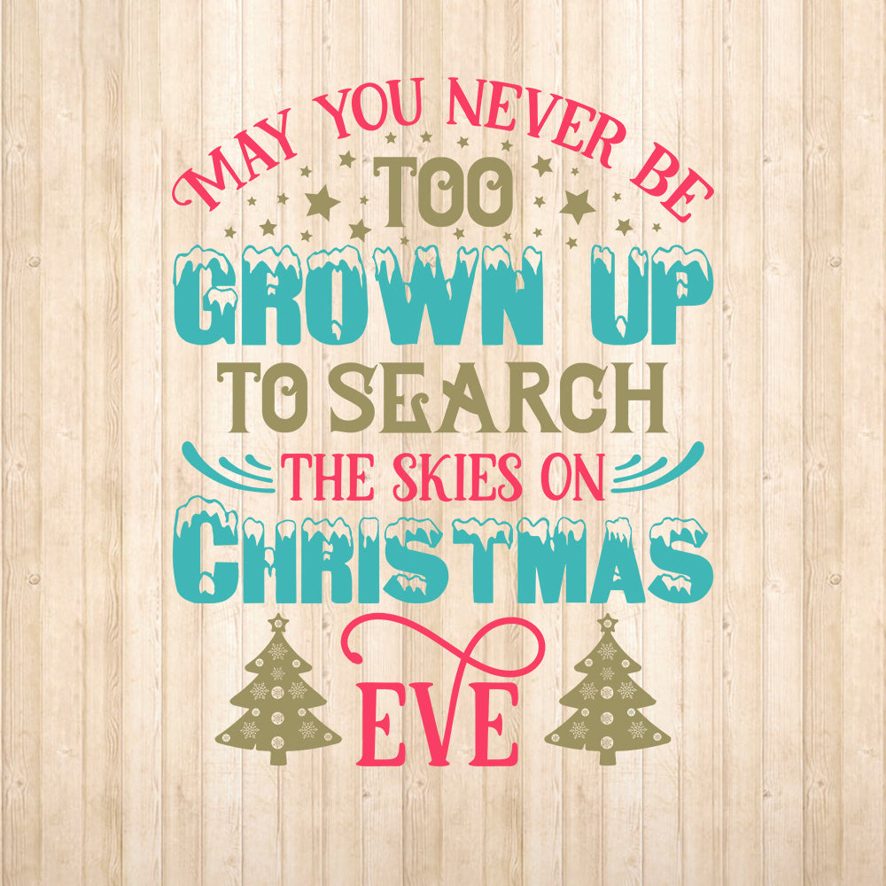 May You Never Be Too - Cricut File - VEKTOR KRAFT
