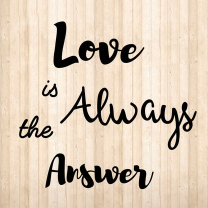Love Is Always The Answer - Cricut File - VEKTOR KRAFT
