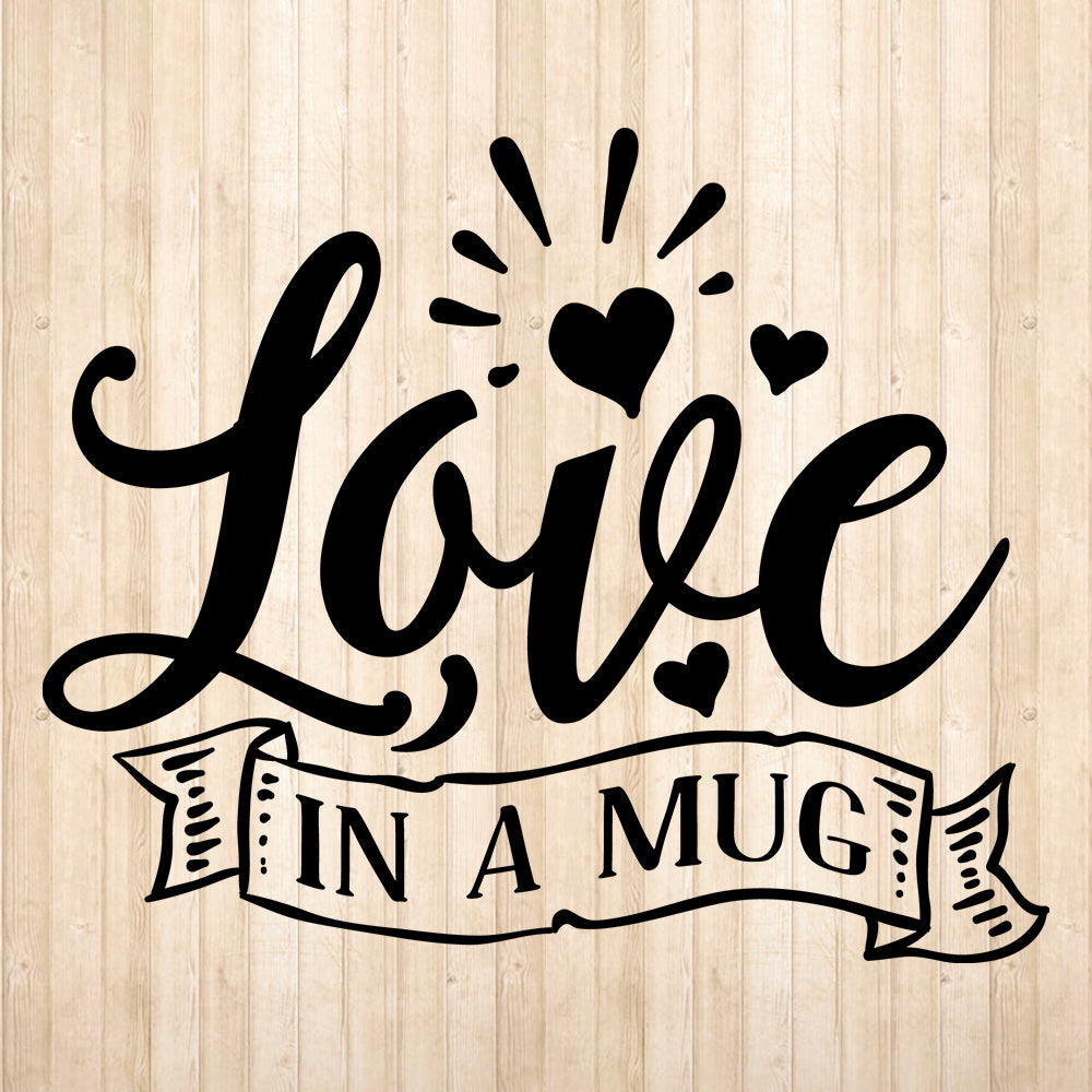 Love In A Mug - Cricut File - VEKTOR KRAFT