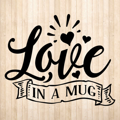 Love In A Mug - Cricut File - VEKTOR KRAFT