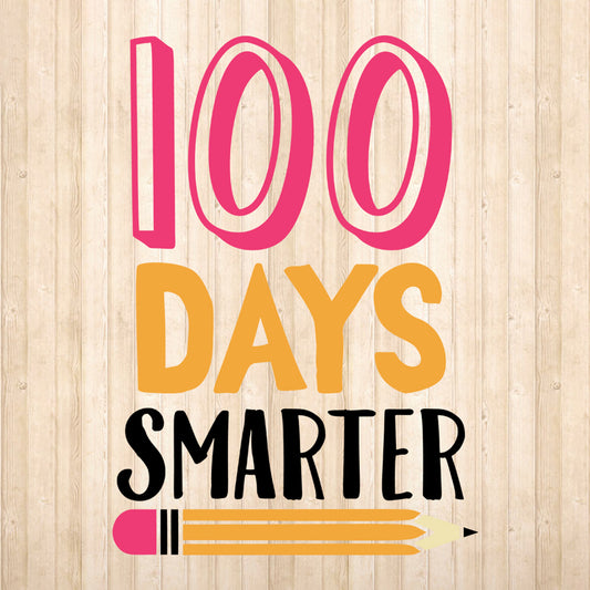 100 Days Smarter - Cricut File - VEKTOR KRAFT