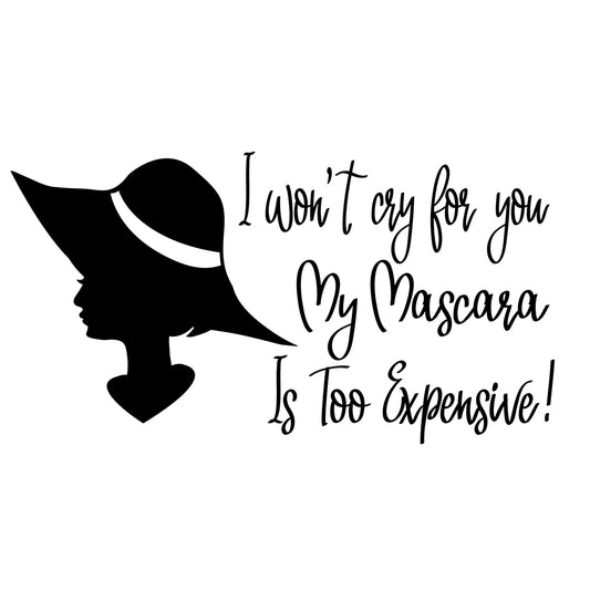 I Won't Cry For You - Cricut File - VEKTOR KRAFT