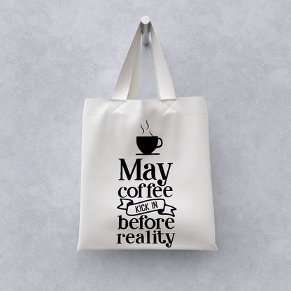 May Coffee Kick In Before - Cricut File - VEKTOR KRAFT