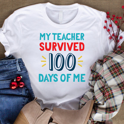 My Teacher Survived 100 Days Of Me - Cricut File - VEKTOR KRAFT