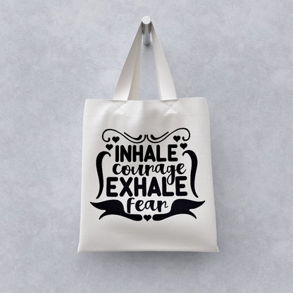 Inhale Courage Exhale Fear  - Cricut File - VEKTOR KRAFT