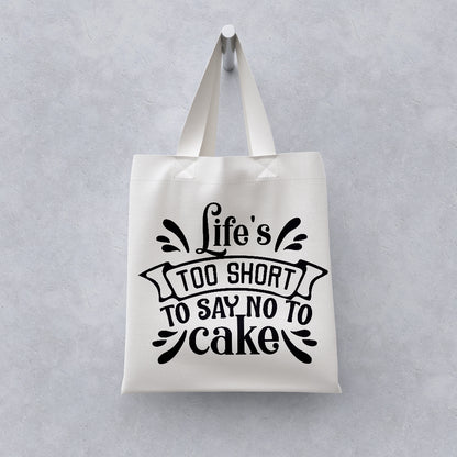 Life's Too Short To Say - Cricut File - VEKTOR KRAFT