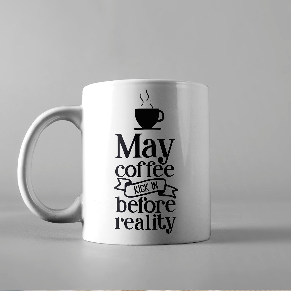May Coffee Kick In Before - Cricut File - VEKTOR KRAFT