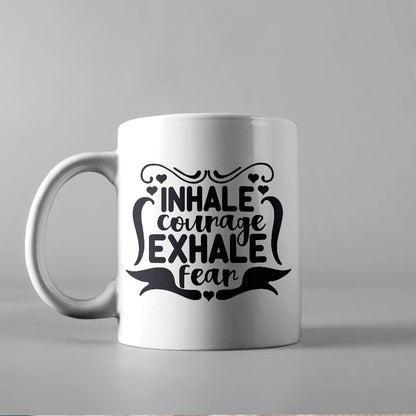 Inhale Courage Exhale Fear  - Cricut File - VEKTOR KRAFT