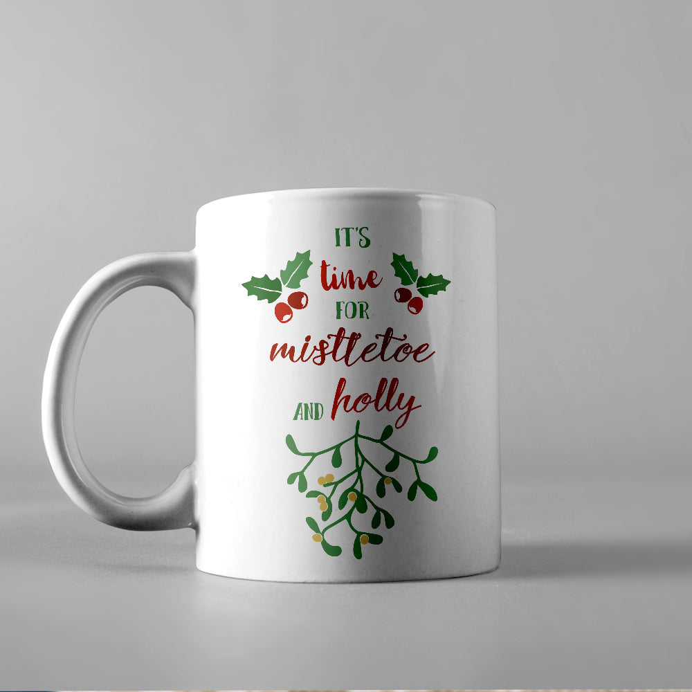 It's Time For Mistletoe And Holly - Cricut File - VEKTOR KRAFT