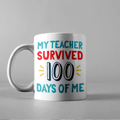 My Teacher Survived 100 Days Of Me - Cricut File - VEKTOR KRAFT