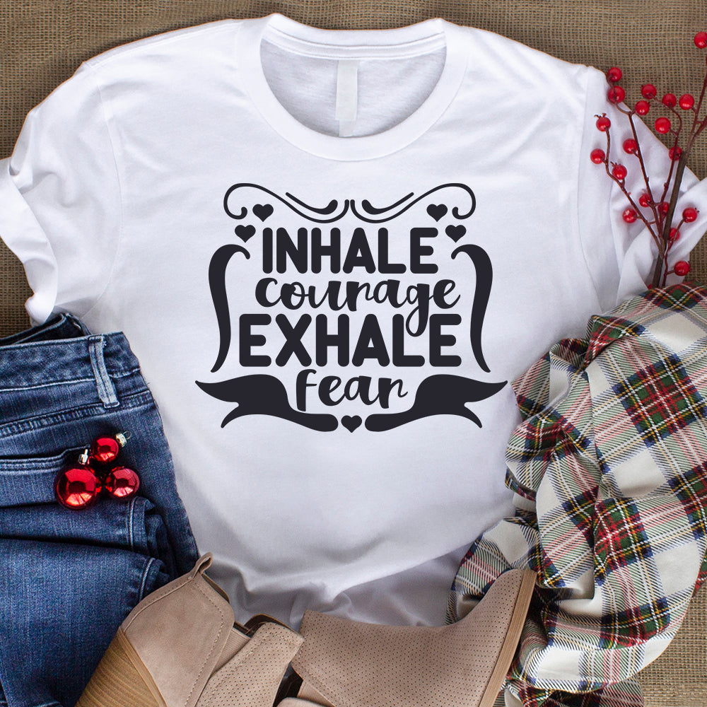 Inhale Courage Exhale Fear  - Cricut File - VEKTOR KRAFT