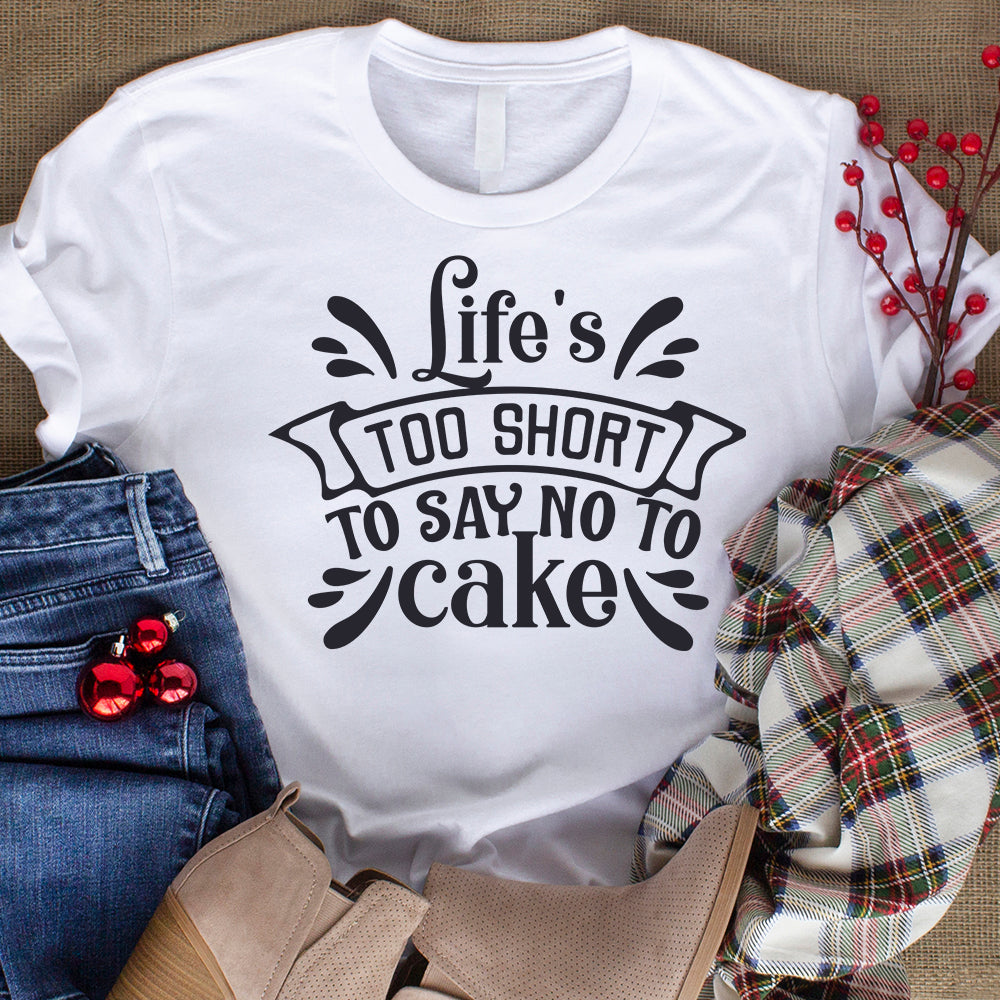 Life's Too Short To Say - Cricut File - VEKTOR KRAFT
