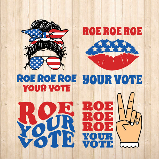 Roe Roe Roe Your Vote - Cricut File - VEKTOR KRAFT