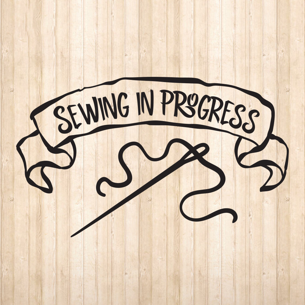 Sewing In Progress - Cricut File - VEKTOR KRAFT