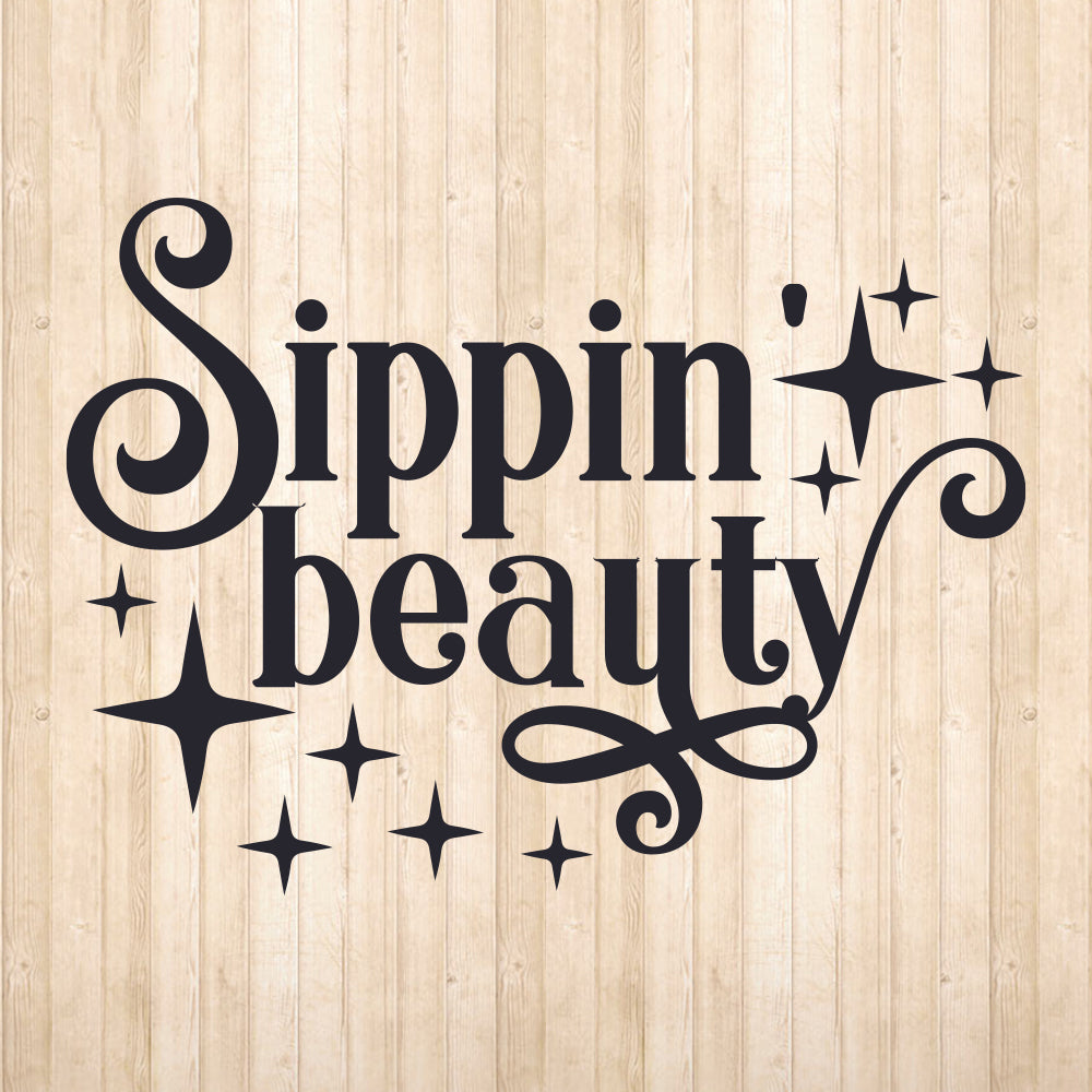 Sippin Beauty - Cricut File - VEKTOR KRAFT