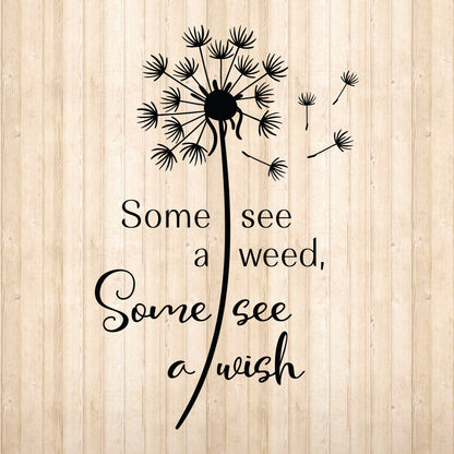 Some See A Weed Some - Cricut File - VEKTOR KRAFT