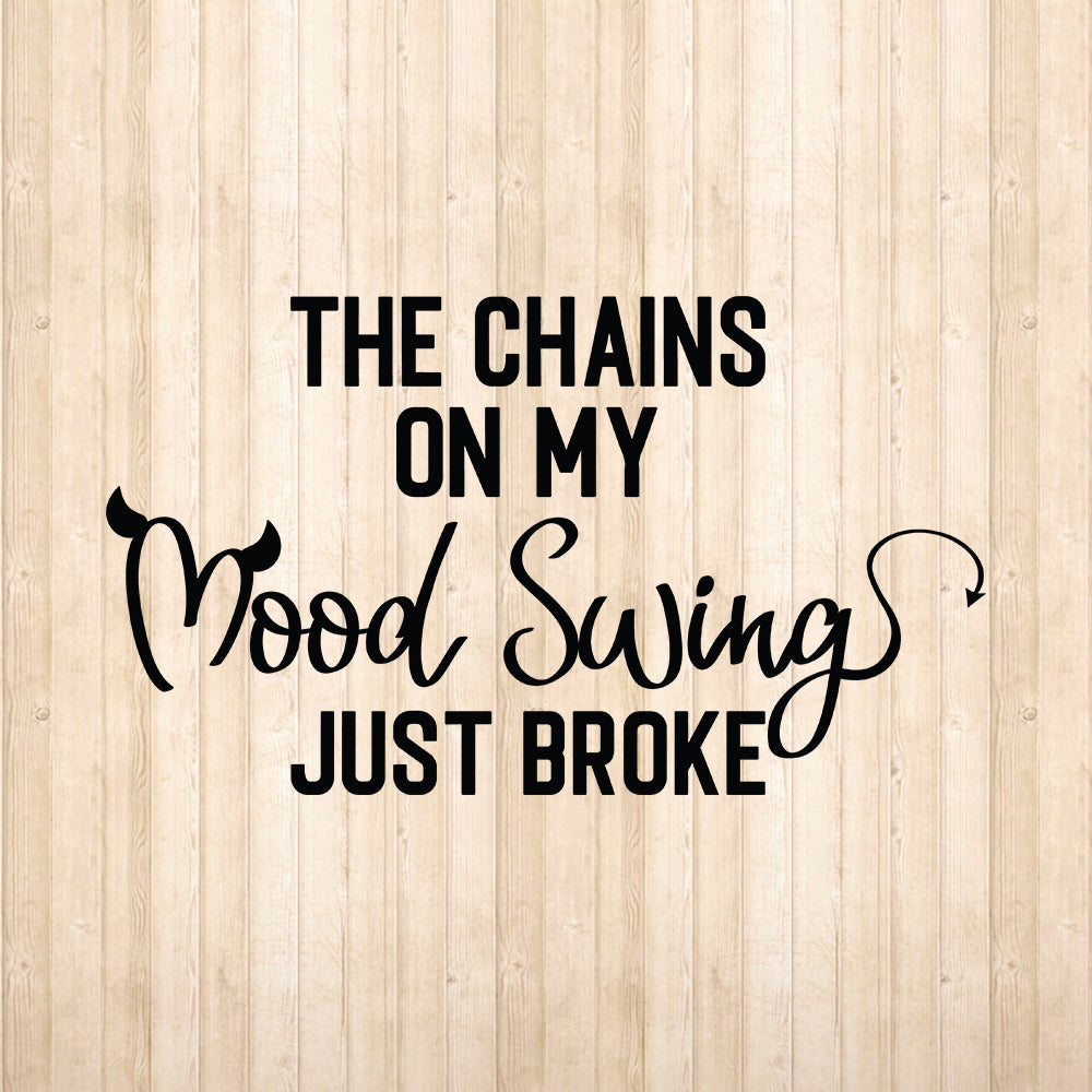 The Chains On My Mood - Cricut File - VEKTOR KRAFT