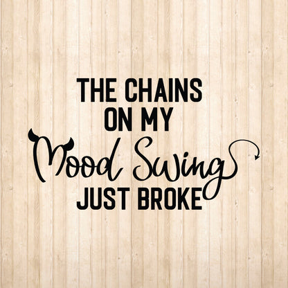 The Chains On My Mood - Cricut File - VEKTOR KRAFT
