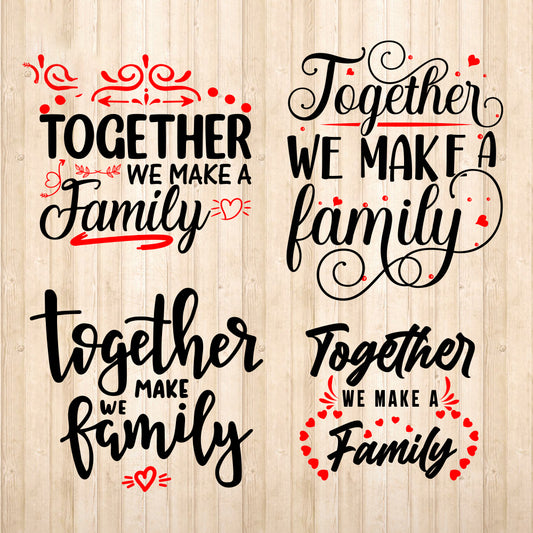 Together We Make A Family - Cricut File - VEKTOR KRAFT