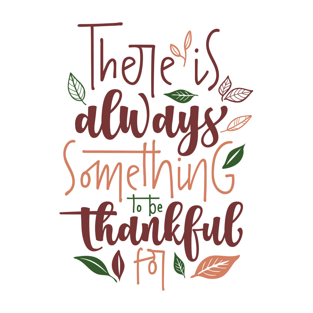 There Is Always Something To Be Thankful For - Cricut File - VEKTOR KRAFT