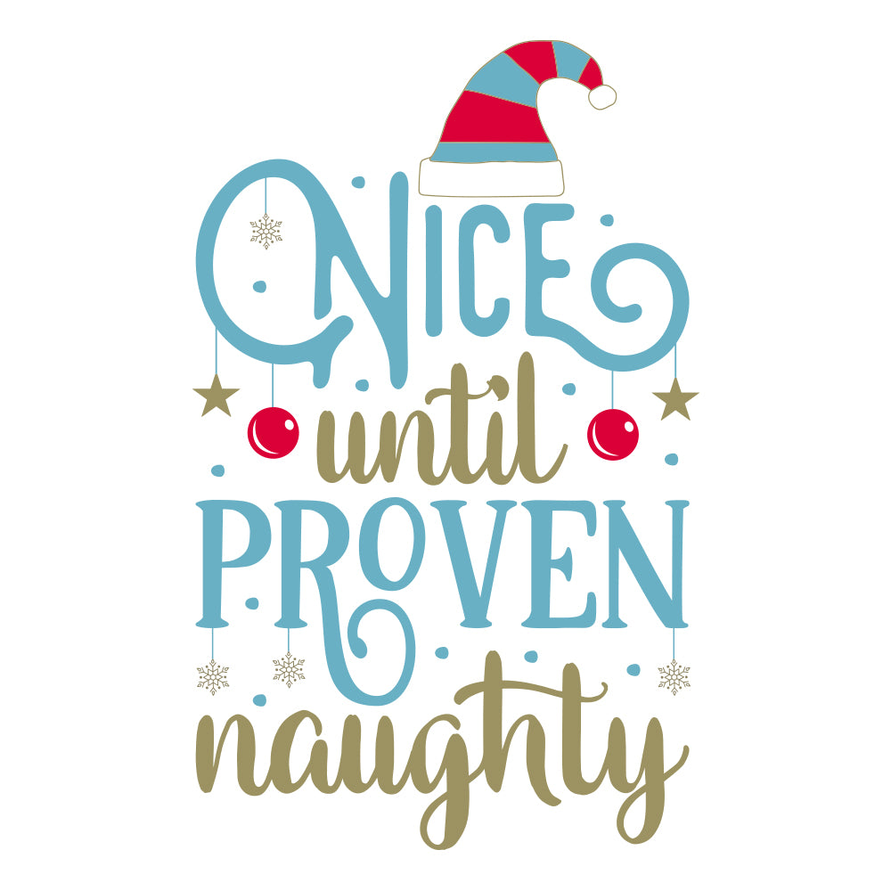 Nice Until Proven Naughty - Cricut File - VEKTOR KRAFT