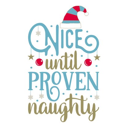 Nice Until Proven Naughty - Cricut File - VEKTOR KRAFT
