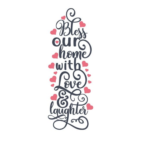 Bless Our Home With Love - Cricut File - VEKTOR KRAFT