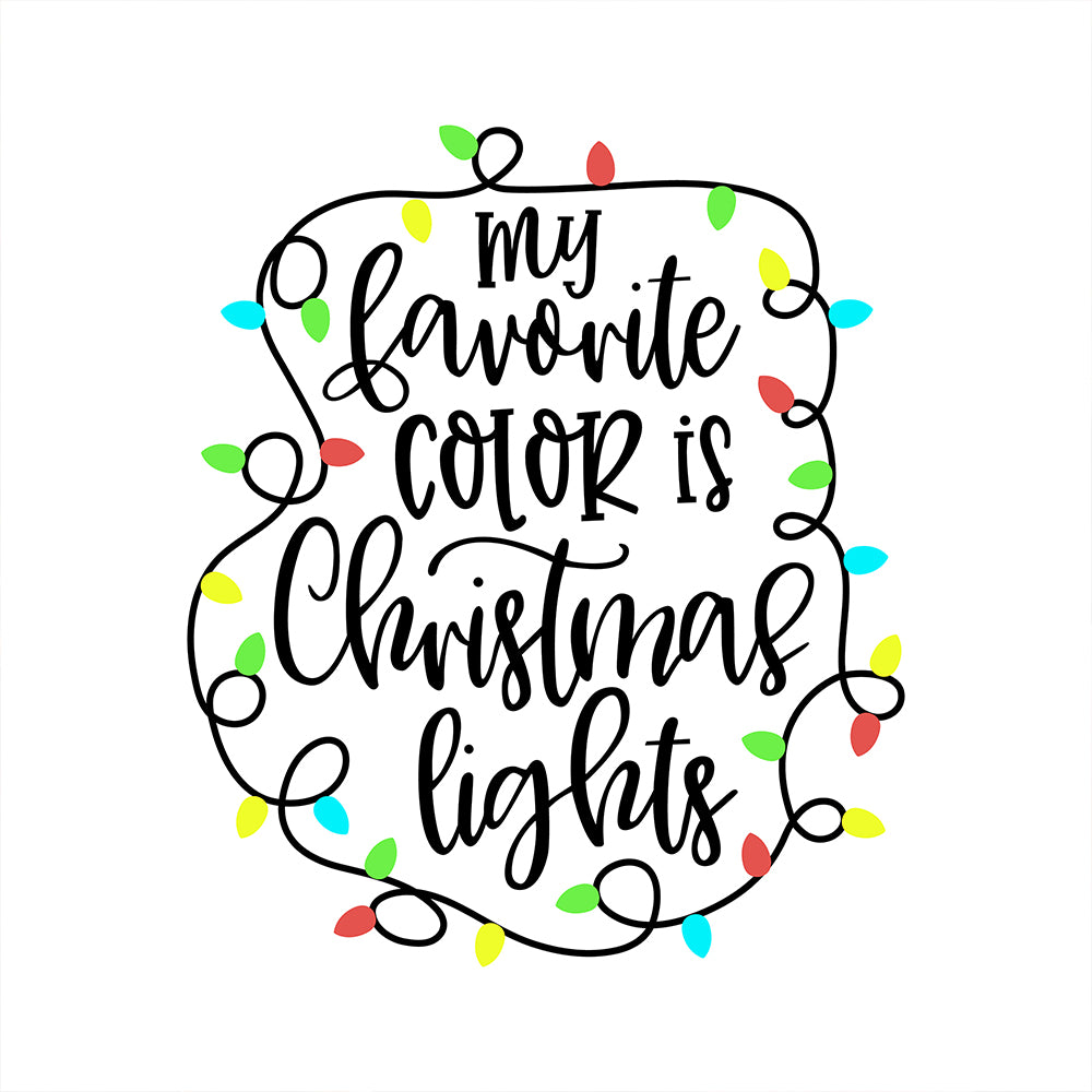 My Favorite Color Is Christmas Lights - Christmas Cricut File - VEKTOR KRAFT