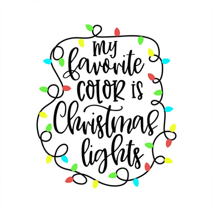 My Favorite Color Is Christmas Lights - Christmas Cricut File - VEKTOR KRAFT