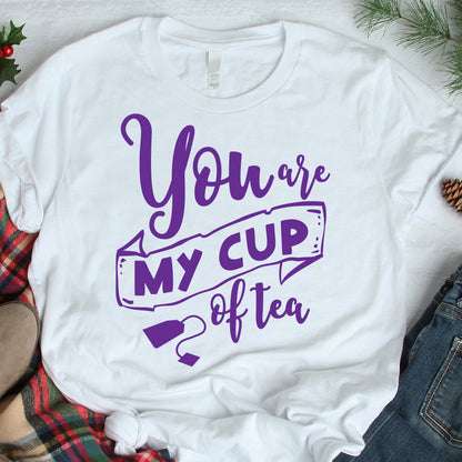 You Are My Cup Of Tea - Cricut File - VEKTOR KRAFT