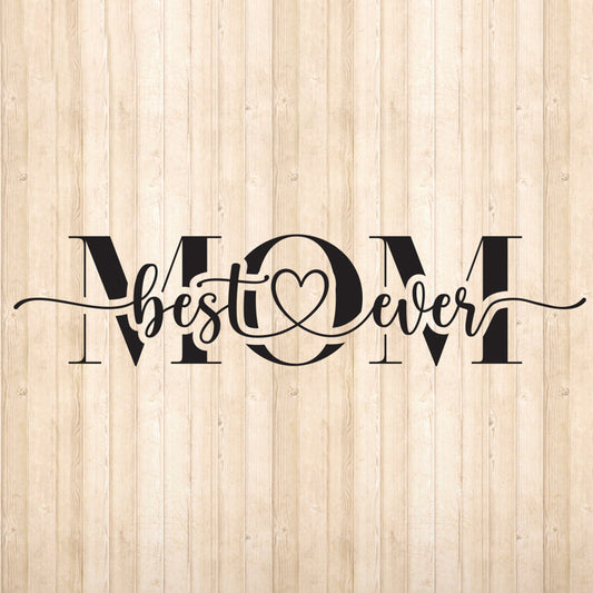 Best Mom Ever - Cricut File - VEKTOR KRAFT