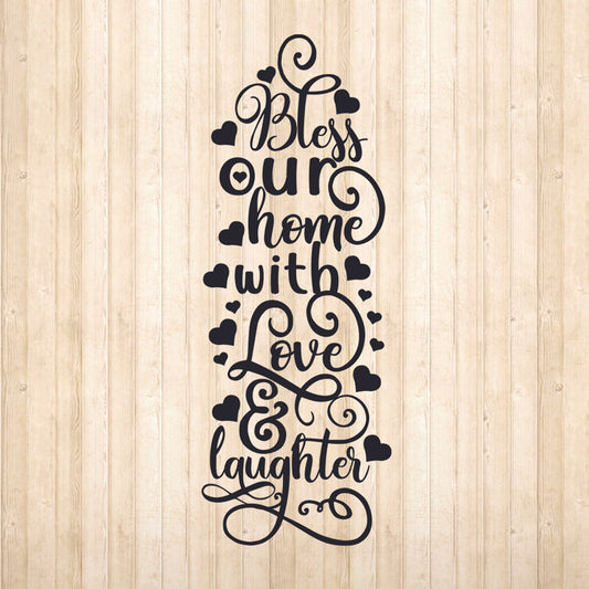 Bless Our Home With Love - Cricut File - VEKTOR KRAFT