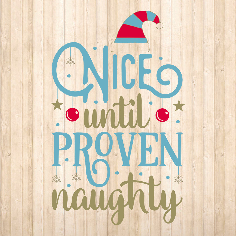 Nice Until Proven Naughty - Cricut File - VEKTOR KRAFT
