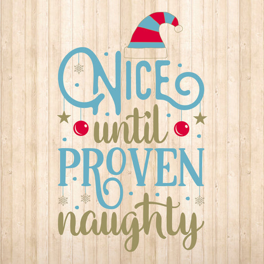 Nice Until Proven Naughty - Cricut File - VEKTOR KRAFT