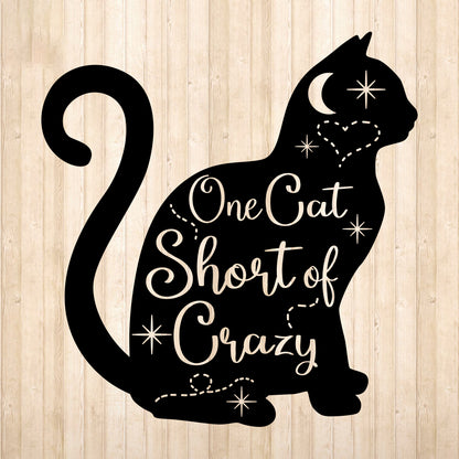 One Cat Short Of Crazy - Cricut File - VEKTOR KRAFT