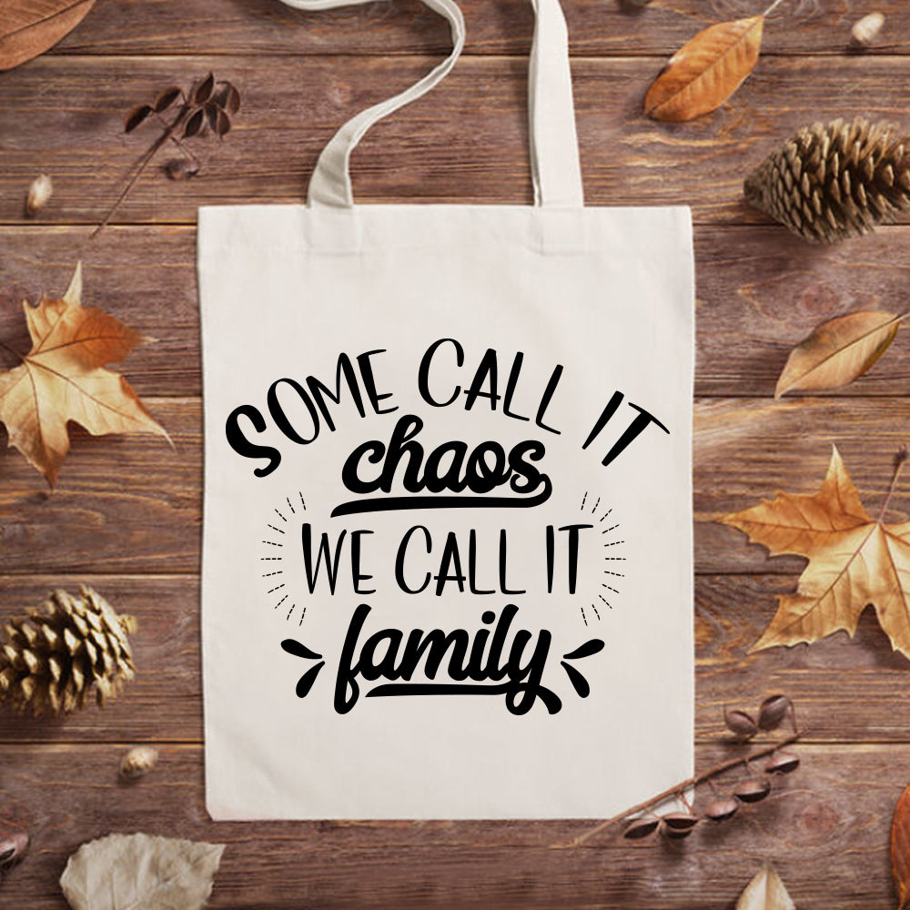 Some Call It Chaos We Call It Family - Cricut File - VEKTOR KRAFT