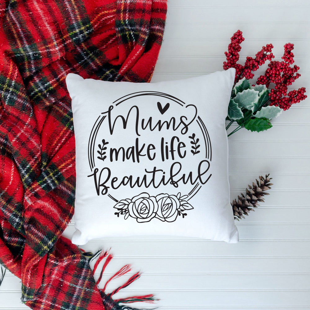 Mums Make Life Beautiful - Cricut File - VEKTOR KRAFT