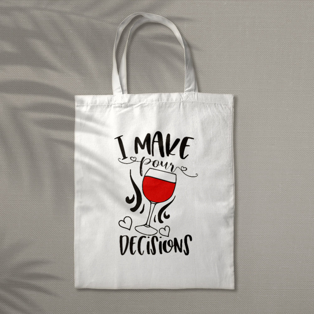 I Make Pour Decisions Wine - Cricut File - VEKTOR KRAFT