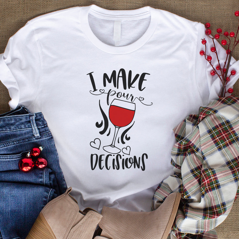 I Make Pour Decisions Wine - Cricut File - VEKTOR KRAFT