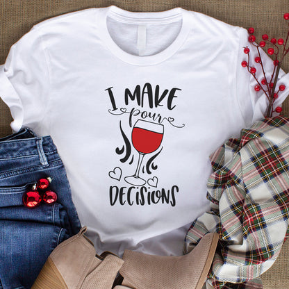 I Make Pour Decisions Wine - Cricut File - VEKTOR KRAFT