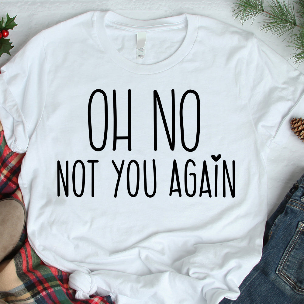 Oh No Not You Again - Cricut File - VEKTOR KRAFT