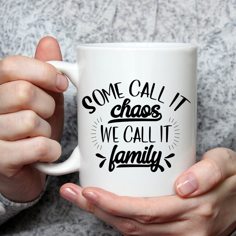 Some Call It Chaos We Call It Family - Cricut File - VEKTOR KRAFT