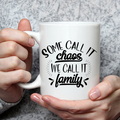 Some Call It Chaos We Call It Family - Cricut File - VEKTOR KRAFT